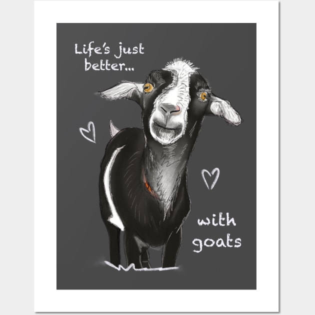 Life’s just better with goats Wall Art by Charissa013